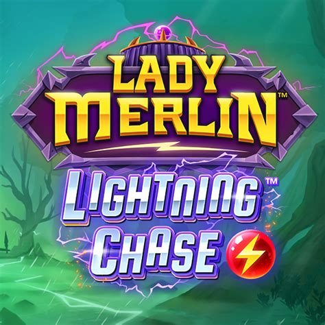  Lady Merlin Lightning Chase yuvası
